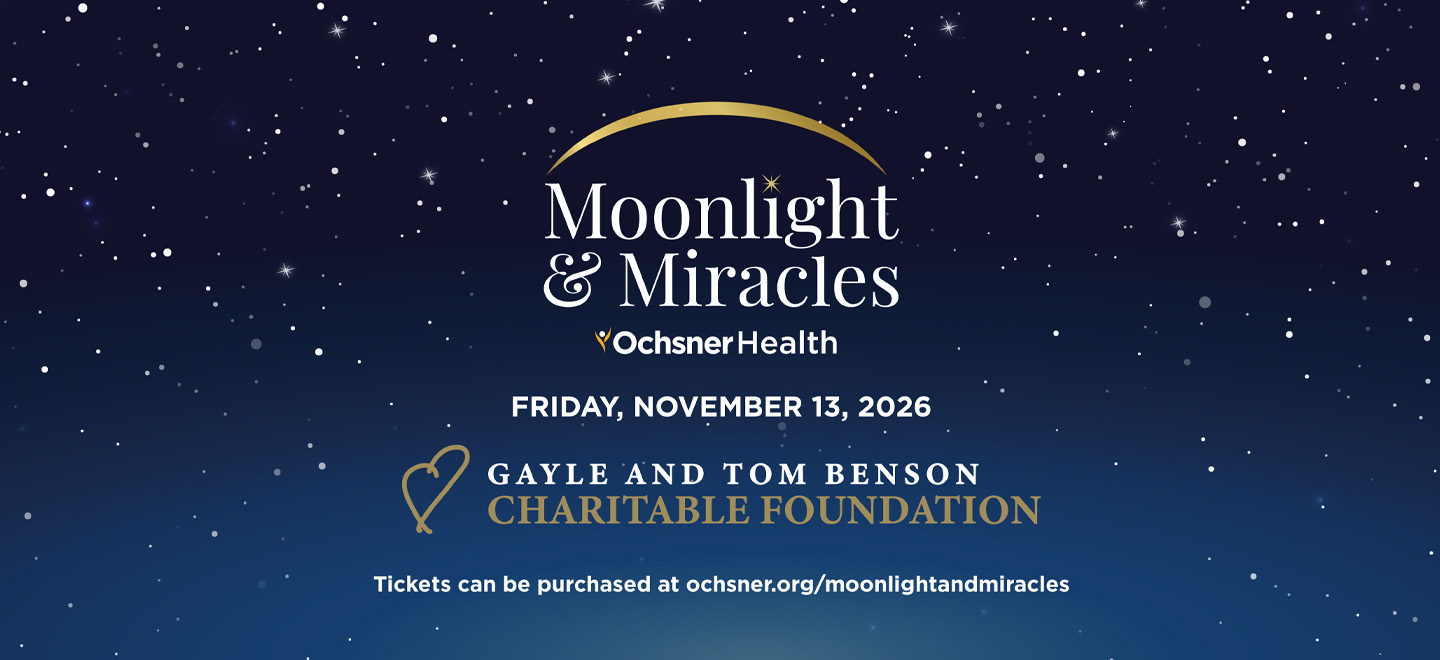 More Info for Ochsner Health’s Moonlight and Miracles