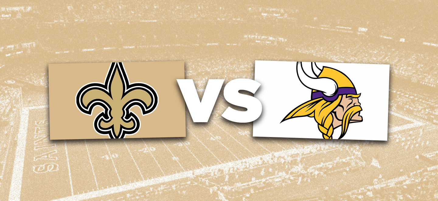 More Info for New Orleans Saints vs. Minnesota Vikings